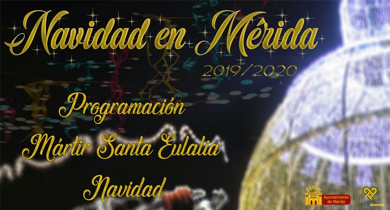 Festividad de Santa Eulalia y amplio programa de actividades de Navidad en Mérida