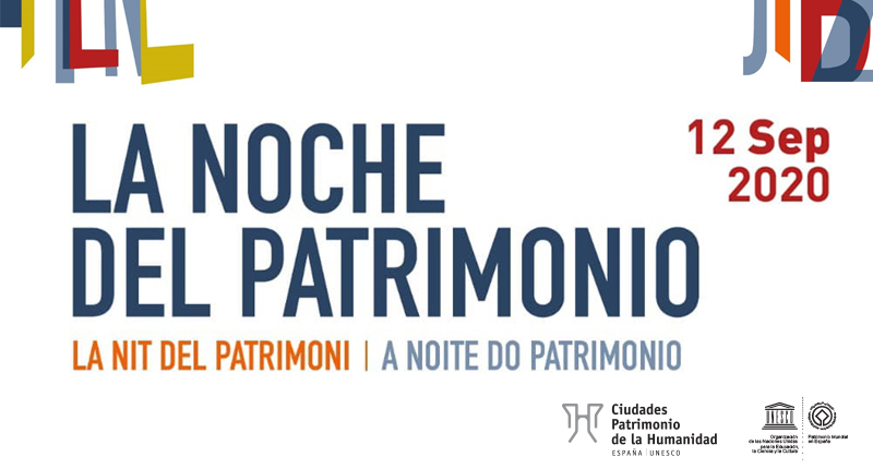 Las ciudades españolas Patrimonio de la Humanidad celebran la Noche del Patrimonio mañana sábado 12 de septiembre