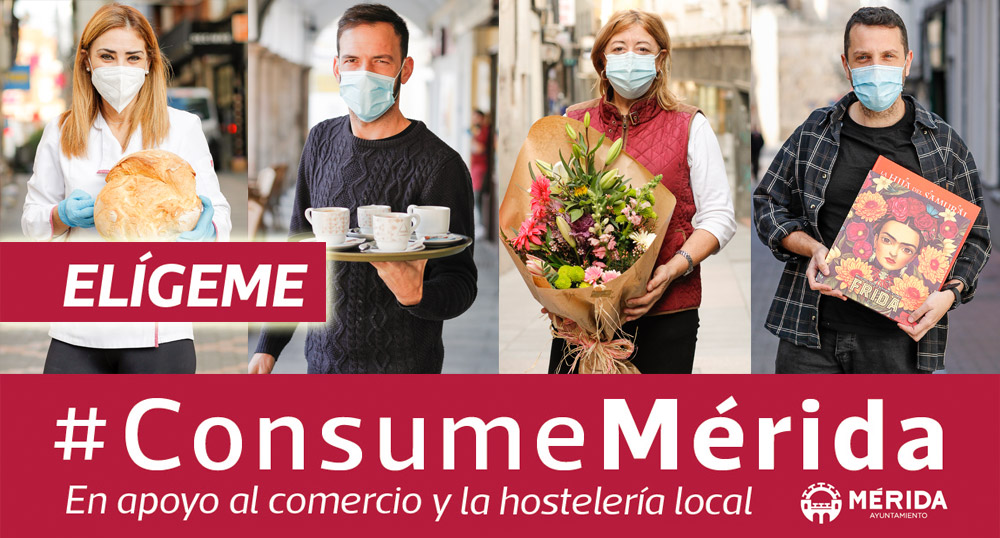 ‘Elígeme, Consume Mérida’ es el lema de la potente campaña de publicidad que promueve el ayuntamiento en beneficio del comercio y la hostelería local