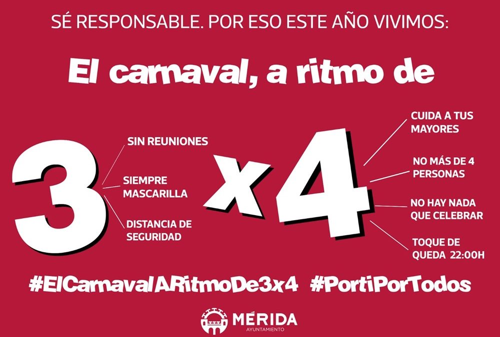 La campaña “El carnaval a ritmo de 3×4” recuerda a los emeritenses las principales normas a tener en cuenta en un año sin Carnaval