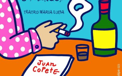 Este viernes 29 de diciembre a las 20h en el María Luisa Homenaje al genial autor de teatro y añorado Juan Copete