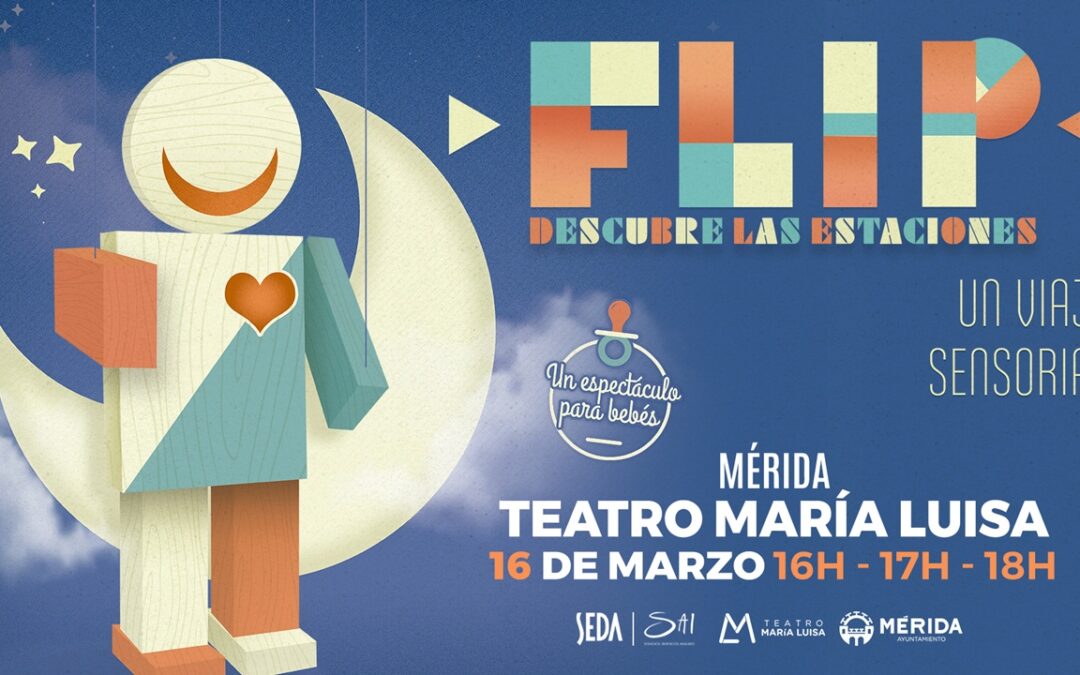 Flip: descubre las estaciones la mayor producción teatral para bebés llega al teatro María Luisa