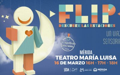 Flip: descubre las estaciones la mayor producción teatral para bebés llega al teatro María Luisa