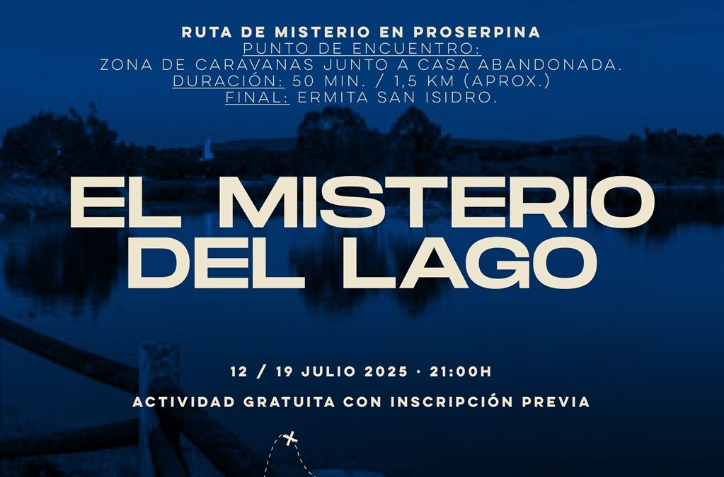 El Ayuntamiento organiza dos rutas gratuitas en Proserpina, para adolescentes de entre 13 y 17 años, bajo el título “El misterio del Lago”