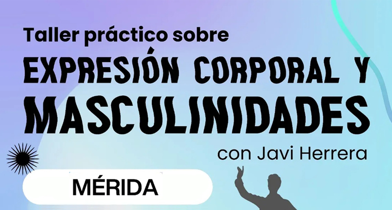 Taller práctico de expresión corporal y masculinidades en Nueva Ciudad