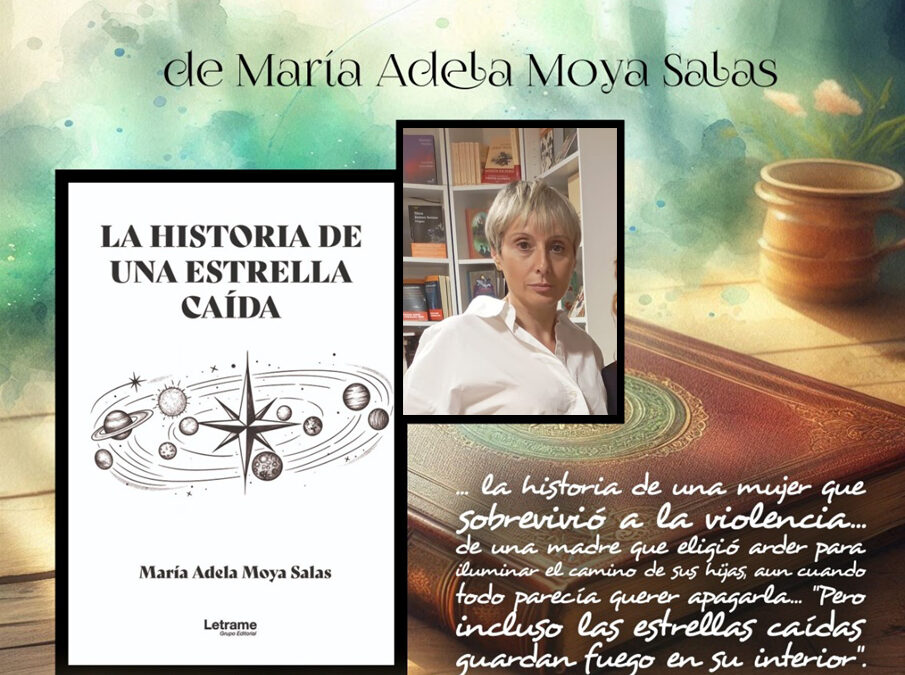 La Biblioteca Municipal presenta el libro La historia de una estrella caída de María Adela Moya Salas