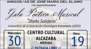 El Centro Cultural Alcazaba acoge mañana una Gala Poético-Musical a beneficio de AOEX