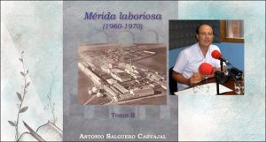 «Mérida laboriosa» y «El origen del Festival»: dos presentaciones de libros en el Alcazaba el próximo jueves