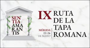 IX Ruta de la Tapa Romana Sentia Amarantis