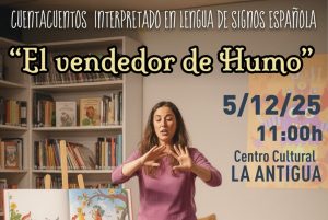 La biblioteca de La Antigua ofrece el cuentacuentos interpretado en lengua de signos española ‘El Vendedor de humo’