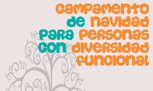 Se abre el plazo de inscripción al campamento de Navidad para personas con diversidad funcional