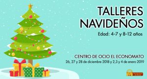 Abierto el plazo para los talleres navideños en el Centro de Ocio El Economato