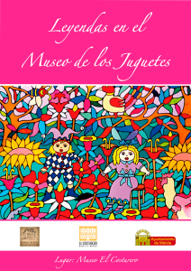 Leyendas en el museo de los juguetes, todos los jueves de abril, para escolares de segundo y tercer ciclo