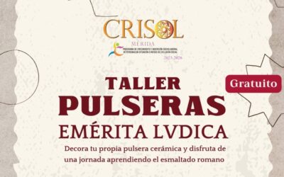 El Programa CRISOL organiza un taller gratuito de pulseras romanas con motivo de la XVI edición de Emerita Lvdica