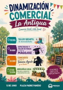 Mercadillo local, animación, talleres infantiles, conciertos y espectáculos en la calle para dinamizar el comercio de la barriada de La Antigua
