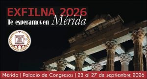 Mérida se convierte en la capital de la filatelia con la celebración de EXFILNA 2026, la 64ª Exposición Filatélica Nacional