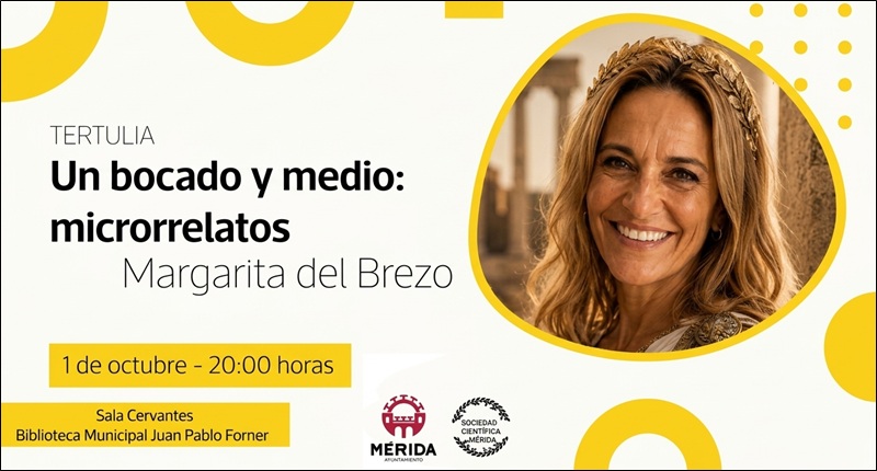 Sociedad Científica de Mérida: «Tertulia con Margarita del Brezo»