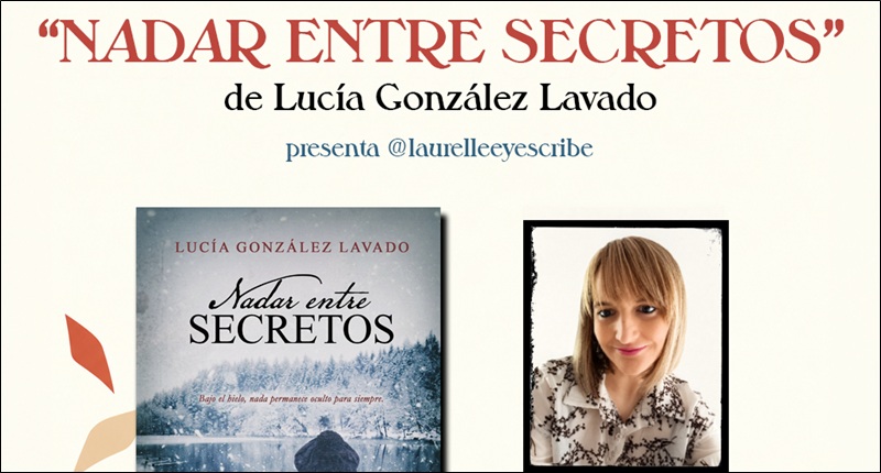 Presentación del libro «Nadar entre secretos» de Lucía González Lavado